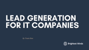 Lead Generation for IT Companies